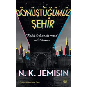 Dönüştüğümüz Şehir