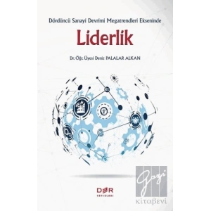 Dördüncü Sanayi Devrimi Megatrendleri Ekseninde Liderlik