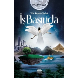 Dört Kanatlı Melek İş Başında