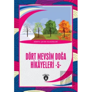 Dört Mevsim Doğa Hikâyeleri - 5