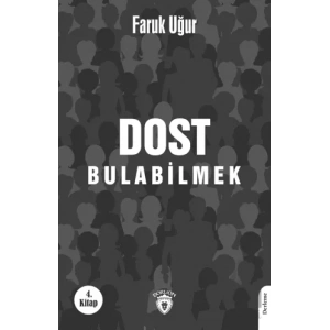 Dost Bulabilmek