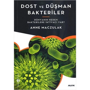 Dost ve Düşman Bakteriler