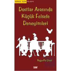 Dostlar Arasında Küçük Felsefe Deneyimleri