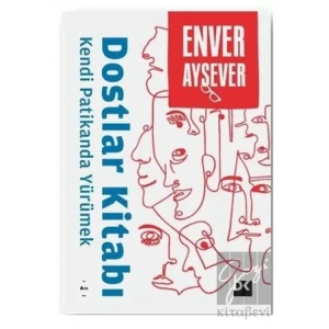 Dostlar Kitabı - Kendi Patikanda Yürümek