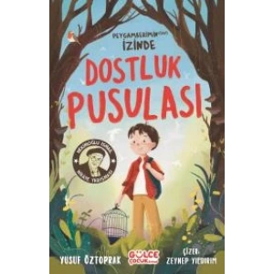 Dostluk Pusulası - Peygamberimin sav İzinde