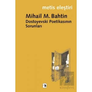 Dostoyevski Poetikasının Sorunları METİS