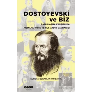 Dostoyevski ve Biz