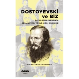 Dostoyevski ve Biz