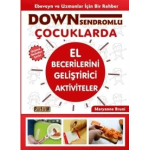 Down Sendromlu Çocuklarda El Becerilerini Geliştir