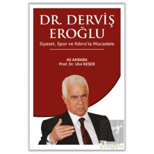 Dr. Derviş Eroğlu Siyaset, Spor ve Kıbrıs’ta Mücadele