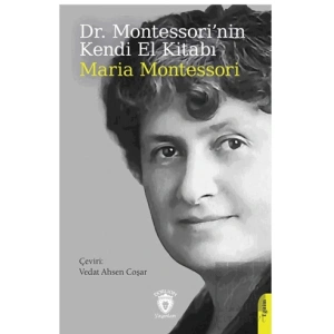 Dr. Montessori’nin Kendi El Kitabı