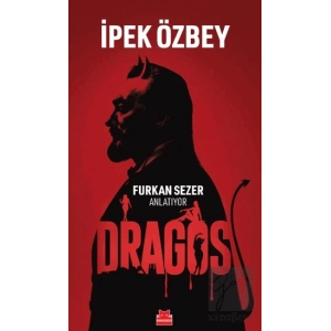 Dragos - Furkan Sezer Anlatıyor