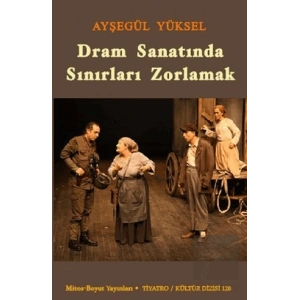 Dram Sanatında Sınırları Zorlamak