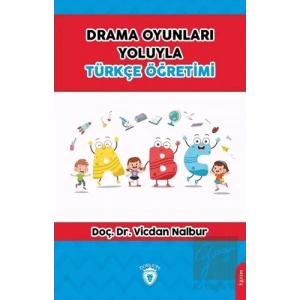 Drama Oyunları Yoluyla Türkçe Öğretimi