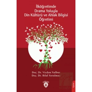 Drama Yoluyla Din Kültürü ve Ahlak Bilgisi Öğretimi