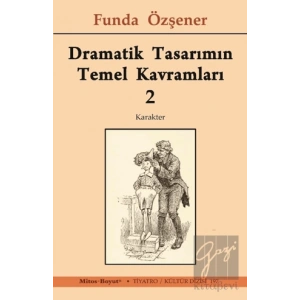 Dramatik Tasarımın Temel Kavramları 2