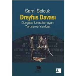Dreyfus Davası - Dünyaca Unutulamayan Yargılama Yanılgısı