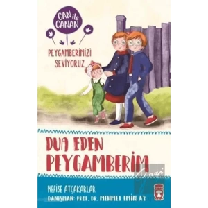 Dua Eden Peygamberim - Can İle Canan Peygamberimizi Seviyoruz