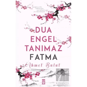 Dua Engel Tanımaz Fatma