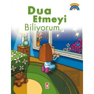 Dua Etmeyi Biliyorum...