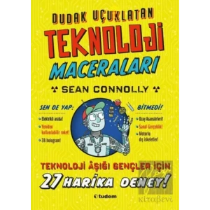 Dudak Uçuklatan Teknoloji Maceraları