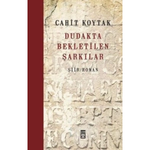 Dudakta Bekletilen Şarkılar