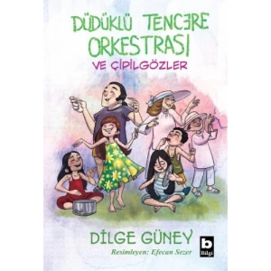 Düdüklü Tencere Orkestrası ve Çipil Gözler