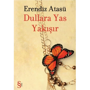 Dullara Yas Yakışır