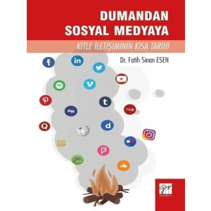 Dumandan Sosyal Medyaya Kitle İletişiminin Kısa Tarihi - Dr. Fatih Sinan Esen