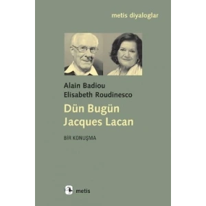 Dün Bugün Jacgues Lacan