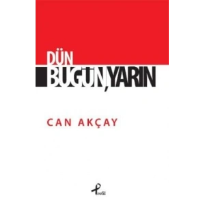 Dün, Bugün, Yarın