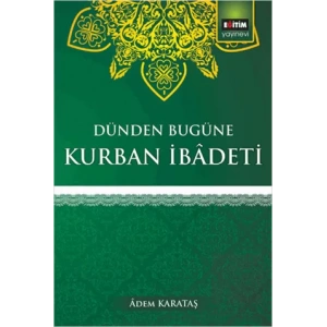 Dünden Bugüne Kurban İbadeti