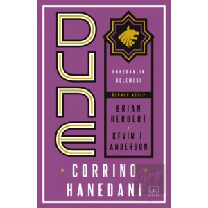 Dune: Corrino Hanedanı - Hanedanlık Üçlemesi Üçüncü Kitap