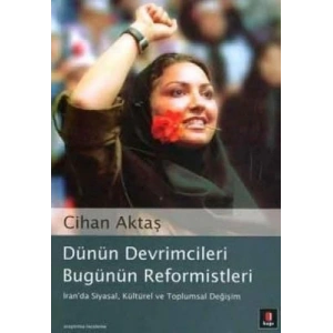 Dünün Devrimcileri Bugünün Reformistleri