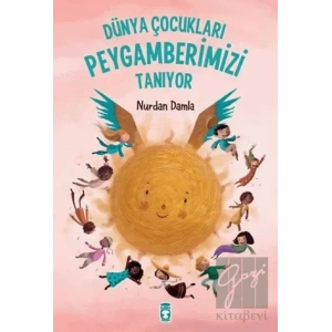 Dünya Çocukları Peygamberimizi Tanıyor