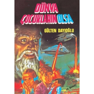 Dünya Çocukların Olsa