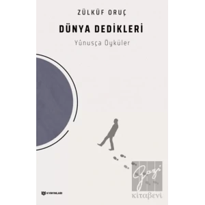 Dünya Dedikleri - Yunusça Öyküler