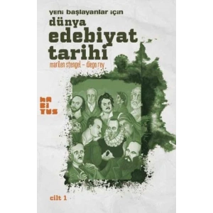 Yeni Başlayanlar İçin Dünya Edebiyat Tarihi Cilt: