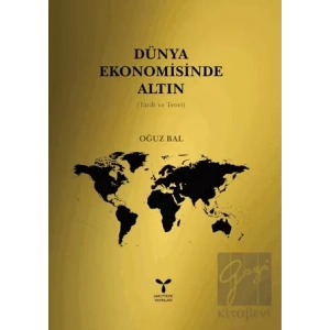 Dünya Ekomomisinde Altın