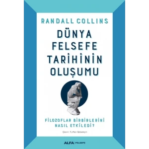 Dünya Felsefe Tarihinin Oluşumu (Ciltli)
