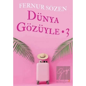 Dünya Gözüyle - 3