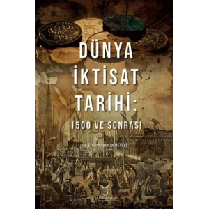 Dünya İktisat Tarihi: 1500 ve Sonrası