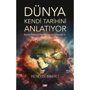 Dünya Kendi Tarihini Anlatıyor
