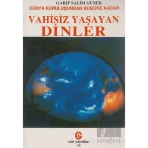 Dünya Kuruluşundan Bugüne Kadar Vahisiz Yaşayan Dinler