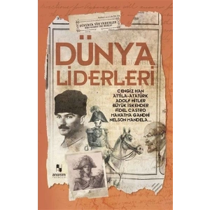 Dünya Liderleri - Dünyaya Yön Verenler