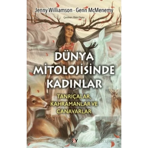 Dünya Mitolojisinde Kadınlar