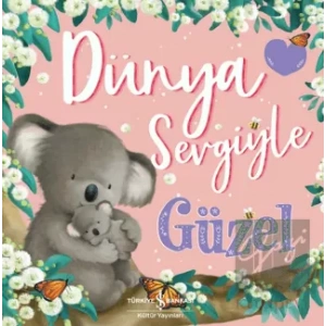 Dünya Sevgiyle Güzel