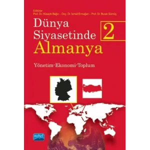 DÜNYA SİYASETİNDE ALMANYA 2 - Yönetim-Ekonomi-Toplum