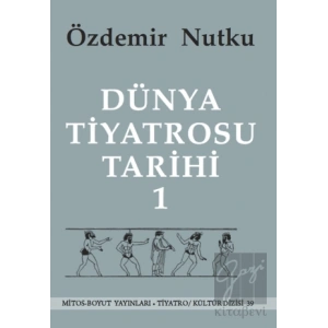 Dünya Tiyatrosu Tarihi Cilt 1