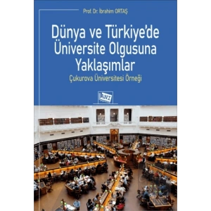 Dünya ve Türkiye’de Üniversite Olgusuna Yaklaşımlar